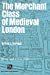 Seller image for The Merchant Class of Medieval London: 1300-1500 (Ann Arbor Paperbacks) for sale by Pieuler Store