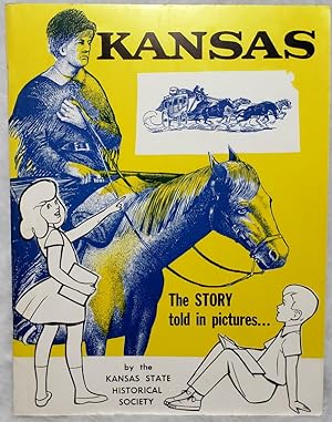 Kansas: The Story told in Pictures.