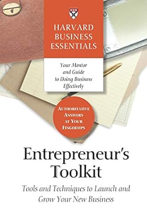 Imagen del vendedor de Entrepreneur's Toolkit: Tools and Techniques to Launch and Grow Your New Business (Harvard Business Essentials) a la venta por Pieuler Store
