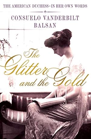 Imagen del vendedor de The Glitter and the Gold a la venta por Pieuler Store