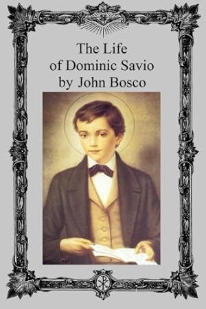 Image du vendeur pour The Life of Dominic Savio mis en vente par Pieuler Store