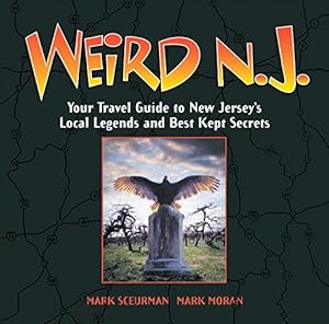 Immagine del venditore per Weird N.J.: Your Travel Guide to New Jerseys Local Legends and Best Kept Secrets (Volume 9) venduto da Pieuler Store
