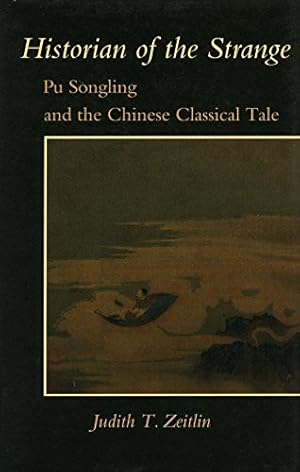 Imagen del vendedor de Historian of the Strange: Pu Songling and the Chinese Classical Tale a la venta por Pieuler Store
