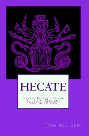 Immagine del venditore per Hecate : Death, Transition and Spiritual Mastery venduto da Pieuler Store