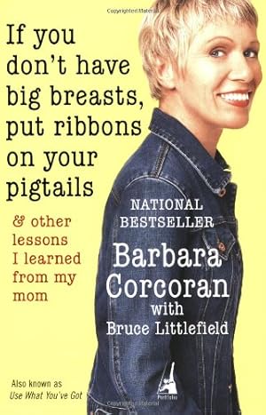 Imagen del vendedor de If You Don't Have Big Breasts, Put Ribbons on Your Pigtails: And Other Lessons I Learned from My Mom a la venta por Pieuler Store