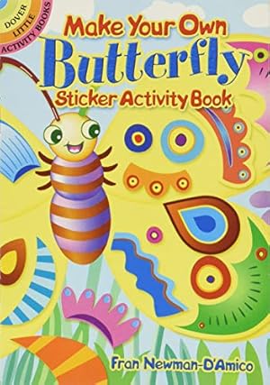 Seller image for Make Your Own Butterfly Sticker Activity Book for sale by Pieuler Store