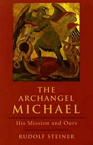 Seller image for The Archangel Michael: His Mission and Ours for sale by Pieuler Store
