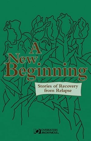 Seller image for A New Beginning: Stories of Recovery from Relapse for sale by Pieuler Store
