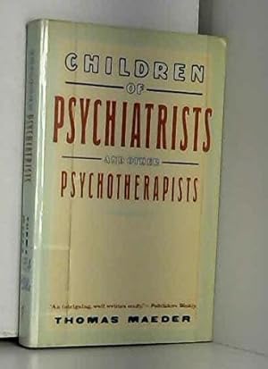 Seller image for Children of Psychiatrists: And Other Psychotherapists for sale by Pieuler Store