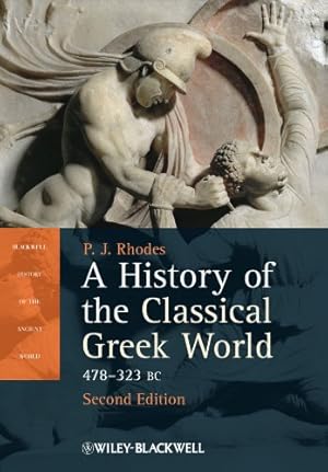 Image du vendeur pour A History of the Classical Greek World: 478 ? 323 Bc mis en vente par Pieuler Store