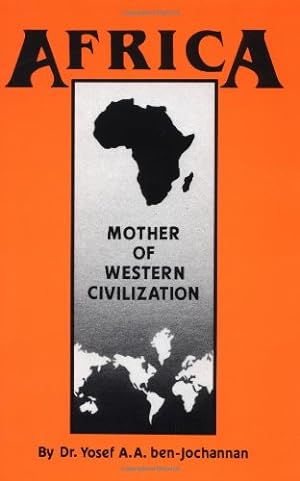 Imagen del vendedor de Africa: Mother of Western Civilization (African-American Heritage Series) a la venta por Pieuler Store