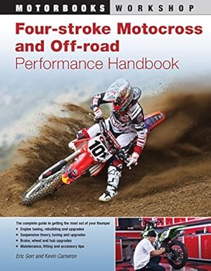 Immagine del venditore per Four-Stroke Motocross and Off-Road Performance Handbook (Motorbooks Workshop) venduto da Pieuler Store