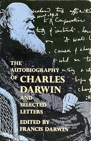Seller image for The autobiography of Charles Darwin and selected letters for sale by Acanthophyllum Books