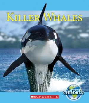 Seller image for Killer Whales (Nature's Children) for sale by Pieuler Store