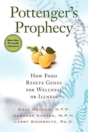 Seller image for Pottenger's Prophecy: How Food Resets Genes for Wellness or Illness for sale by Pieuler Store