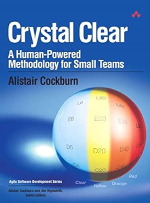 Seller image for Crystal Clear: A Human-Powered Methodology for Small Teams: A Human-Powered Methodology for Small Teams for sale by Pieuler Store