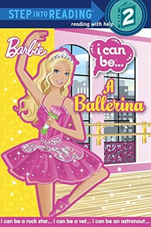 Image du vendeur pour I Can Be A Ballerina (Barbie) (Step into Reading) mis en vente par Pieuler Store