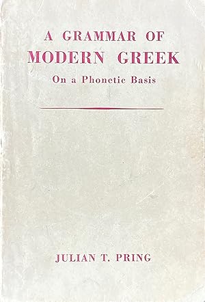 Bild des Verkufers fr A grammar of modern Greek on a phonetic basis zum Verkauf von Acanthophyllum Books