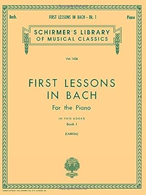 Immagine del venditore per First Lessons in Bach - Book 1: Schirmer Library of Classics Volume 1436 Piano Solo venduto da Pieuler Store