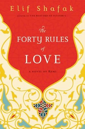 Imagen del vendedor de The Forty Rules of Love: A Novel of Rumi a la venta por Pieuler Store