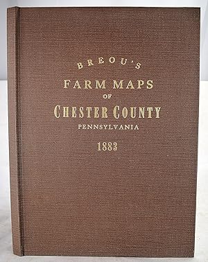 Breou's Official Series of Farm Maps of Chester County, Pennsylvania