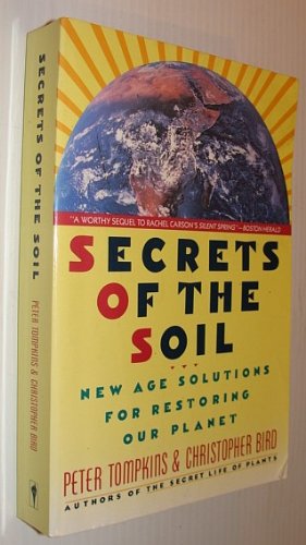 Seller image for Secrets of the Soil: New Age Solutions for Restoring Our Planet for sale by Pieuler Store