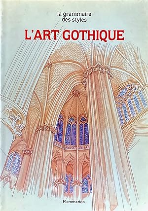Bild des Verkufers fr L'art Gothique zum Verkauf von Acanthophyllum Books
