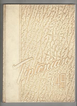 The Tiptonian (1949 High School Yearbook, Tipton Indiana)