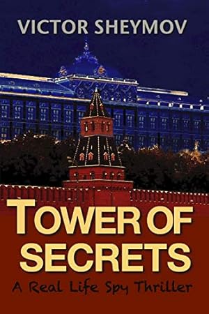 Bild des Verkufers fr Tower of Secrets: A Real Life Spy Thriller zum Verkauf von Pieuler Store