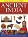 Bild des Verkufers fr Ancient India: Discover the Rich Heritage of the Indus Valley and the Mughal Empire, With 15 Step-by-Step Projects and 340 Pictures (Hands-on History!) zum Verkauf von Pieuler Store