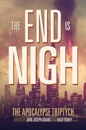 Seller image for The End is Nigh (The Apocalypse Triptych) (Volume 1) for sale by Pieuler Store