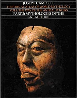 Seller image for Way of the Animal Powers, Part 2: Mythologies of the Great Hunt (Historical Atlas of World Mythology, Volume I) for sale by Pieuler Store