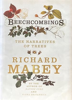 Seller image for Beechcombings: the narratives of trees for sale by Acanthophyllum Books