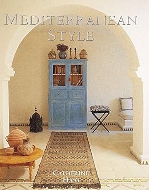 Bild des Verkufers fr Mediterranean Style: Relaxed Living Inspired by Strong Colors and Natural Materials zum Verkauf von Pieuler Store