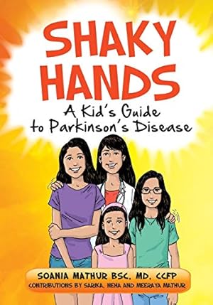 Image du vendeur pour Shaky Hands - A Kid's Guide To Parkinson's Disease mis en vente par Pieuler Store