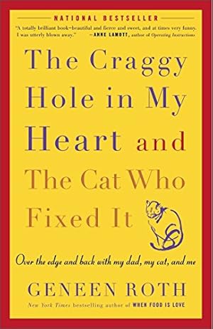 Seller image for The Craggy Hole in My Heart and the Cat Who Fixed It for sale by Pieuler Store