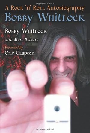 Seller image for Bobby Whitlock : A Rock 'n' Roll Autobiography for sale by Pieuler Store