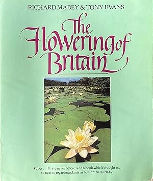 Immagine del venditore per The flowering of Britain venduto da Acanthophyllum Books