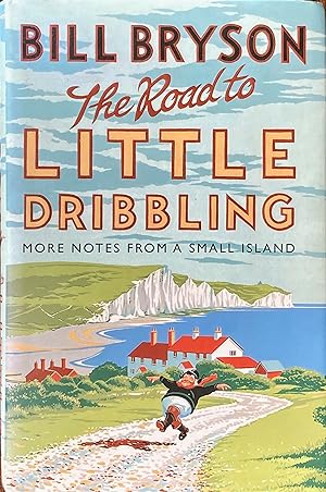 The road to Little Dribbling: more notes from a small island