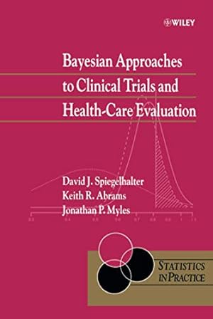Imagen del vendedor de Bayesian Approaches to Clinical Trials and Health-Care Evaluation a la venta por Pieuler Store