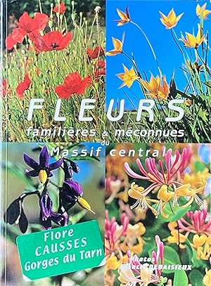 Image du vendeur pour Fleurs familires et mconnues du Massif Cantral mis en vente par Acanthophyllum Books