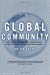 Seller image for Global Community: The Role of International Organizations in the Making of the Contemporary World for sale by Pieuler Store