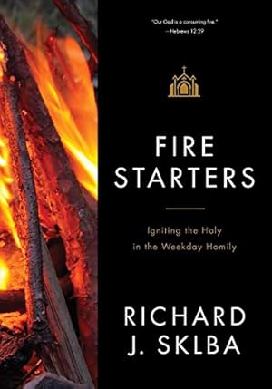 Immagine del venditore per Fire Starters: A Companion to the Weekday Lectionary Readings in Ordinary Time venduto da Pieuler Store