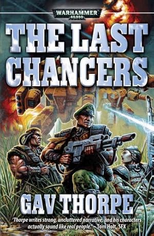 Bild des Verkufers fr Last Chancers (Warhammer 40,000 Novels: Imperial Guard) zum Verkauf von Pieuler Store