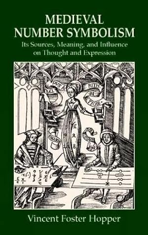 Immagine del venditore per Medieval Number Symbolism: Its Sources, Meaning, and Influence on Thought and Expression (Dover Occult) venduto da Pieuler Store