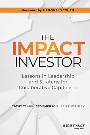 Seller image for The Impact Investor: Lessons in Leadership and Strategy for Collaborative Capitalism for sale by Pieuler Store