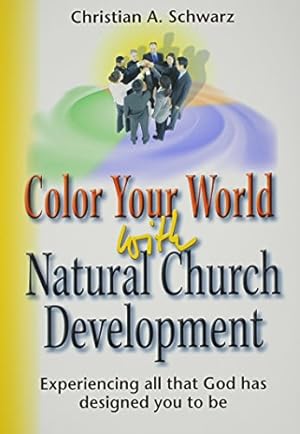 Seller image for Color Your World with Natural Church Development for sale by Pieuler Store