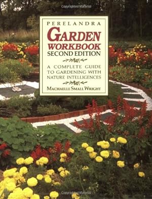 Seller image for Perelandra Garden Workbook: A Complete Guide to Gardening with Nature Intelligences for sale by Pieuler Store