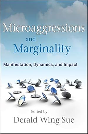 Seller image for Microaggressions and Marginality: Manifestation, Dynamics, and Impact for sale by Pieuler Store