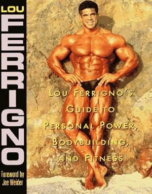 Seller image for Lou Ferrigno's Guide to Personal Power, Bodybuilding, and Fitness for sale by Pieuler Store